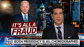 Biden's Presidency Is All Choreographed: Watters