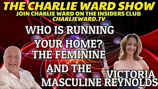 WHO IS RUNNING YOUR HOME? WITH VICTORIA REYNOLDS & CHARLIE WARD