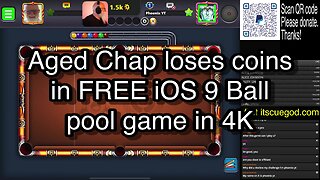 Aged Chap loses coins in FREE iOS 9 Ball pool game in 4K 🎱🎱🎱 8 Ball Pool 🎱🎱🎱