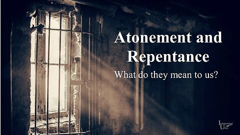 Atonement and Repentance