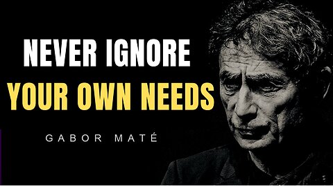 Dr Gabor Maté Life-Affirming Talk On Never Ignore Your Own Needs