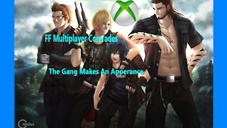 FFXV Comrades The Gang Is Back!!