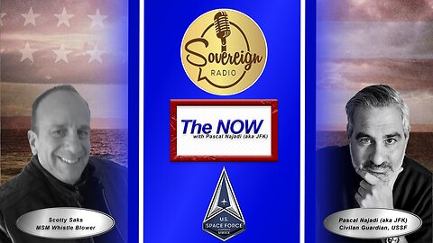 Pascal Najadi joins Scotty Saks for the First Episode of "The Now"