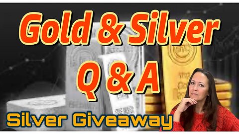 Why should YOU own Silver and Gold? AND SILVER GIVEAWAY!