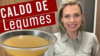 CALDO DE LEGUMES | COM DICAS ESPECIAIS!