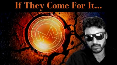 Patron Request - What If There Was A Crackdown On Monero & Private Cryptos?