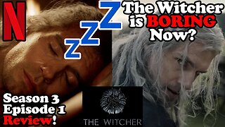 The Witcher's Premiere is BORING! The Witcher Season 3 Episode 1 Review!