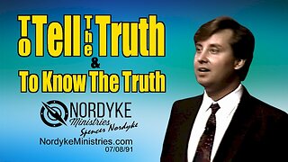 To Tell The Truth & To Know The Truth - Spencer Nordyke