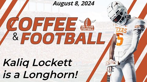 OTF Today - August 8 | CJ Baxter Injury | Lockett Commits | Texas Longhorns Football News