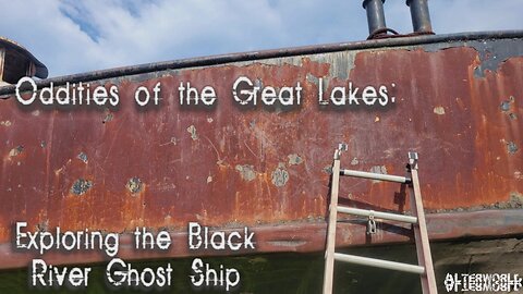 Oddities of the Great Lakes: The Black River Ghost Ship