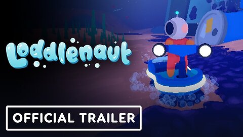 Loddlenaut - Official Release Date Reveal Trailer