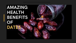 AMAZING HEALTH BENEFITS OF DATES