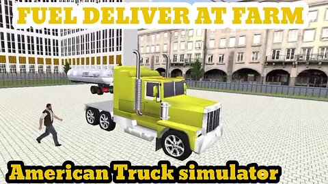 ATS | Fuel Deliver at farm | Ets | Android games | Mobile games
