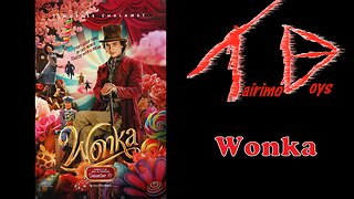 Wonka | Blockbuster Boys Reviews | Tairimo Boys Podcast