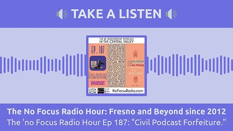 The No Focus Radio Hour: Fresno and Beyond since 2012 - The 'no Focus Radio Hour Ep 187: "Civil...