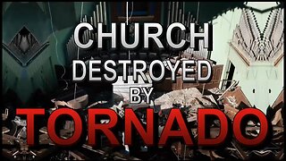 Tornado Destroys Church