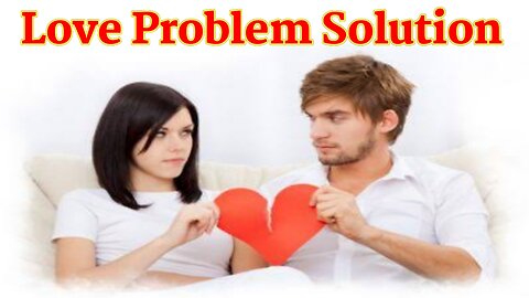 love problem solution without money | online love problem solution +91-7340131390