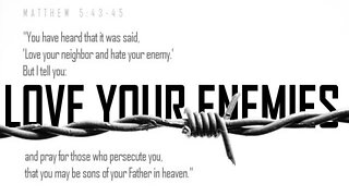 What does it mean to love your enemy? (EP:51)