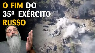 Jornalistas RUSSOS atribuem DESTRUIÇÃO COMPLETA do 35o EXÉRCITO RUSSO a erros do COMANDANTE