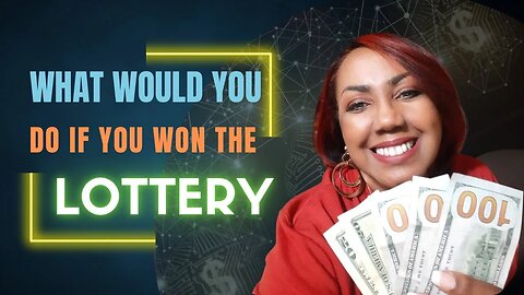 What Would Winning The Lottery Look Like For You? My Perspective Monday EP #7-2021