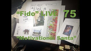 "Fido" LIVE 75: "Motivational Santa"