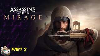 Assassins Creed Mirage Part 2 To Baghdad