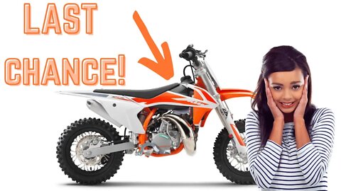 Say goodbye to the KTM 50 Mini... (LAST CHANCE FOR PARENTS)