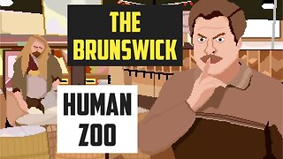 The Brunswick human zoo