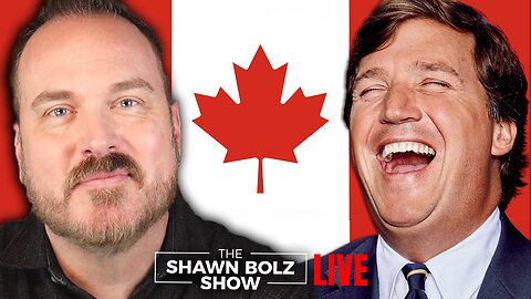 Tucker Carlson Challenges Canada & Democracy + Prophecy: Key Changes Coming | Shawn Bolz Show