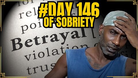 Struggling with Revenge and Betrayal: How to Let Go and Move On - Day 146 of Sobriety