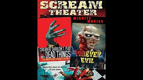 CHILDREN SHOULDN'T PLAY WITH DEAD THINGS 1972 & FOREVER EVIL 1987 Undead Zombie Horrors DOUBLE FEATURE