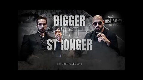 「 BIGGER AND STRONGER 」Tate Brothers _ Edit _ 4K | TATE CONFIDENTIAL