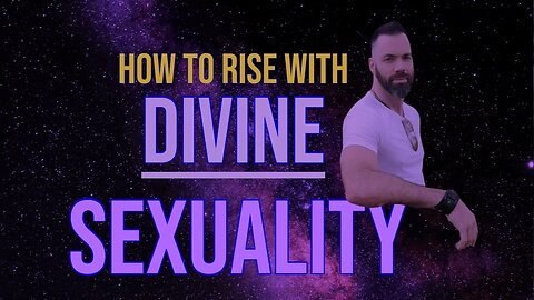 How to Rise with Divine Sexuality