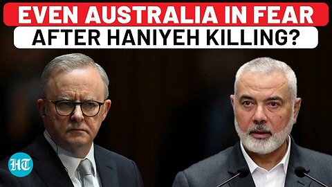 Haniyeh Killing: Even US Ally Australia Worried About Hamas & Iran's Revenge On Israel; Dy PM Says