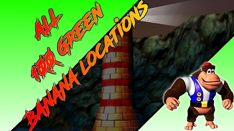 Donkey Kong 64 - Gloomy Galleon - Chunky Kong - All 100 Green Banana Locations