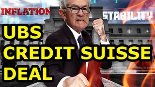 Credit Suisse Banking Crisis - UBS to Buy Credit Suisse