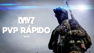 PVP rápido | DayZ