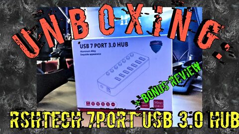 Unboxing: RSHTECH 7 Port USB 3.0 Hub w/ Review