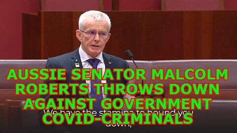 SHOCKING NEWS 3/30/22 - MALCOLM ROBERTS THROWS DOWN AGAINST GOVERNMENT COVID-CRIMINALS