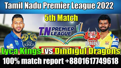 dindigul dragons vs lyca kovai kings match prediction , lkn vs dd today match prediction , TNPL 2022