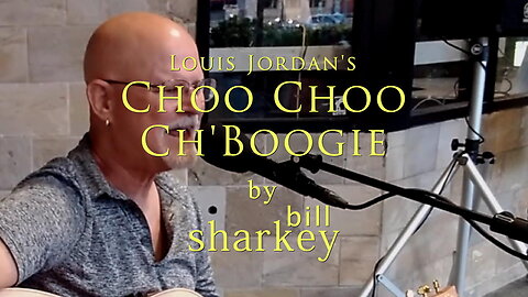Choo Choo Ch'Boogie - Louis Jordan (cover-live by Bill Sharkey)