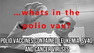 …whats in the polio vax?