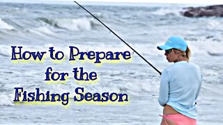 How to prepare for the fishing season