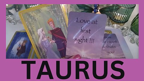 TAURUS♉💖LOVE AT FIRST SIGHT!🤯DESTINY HAS GUIDED YOU TO NEW LOVE💓🪄TAURUS LOVE TAROT💝