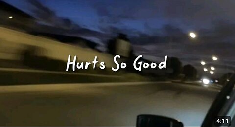 Hurts so good ( slowed+reverbe +lyrics) song