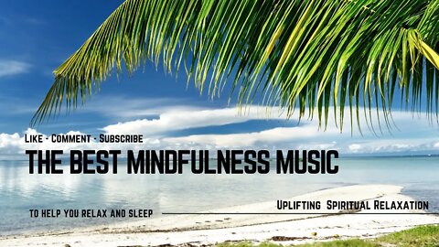 The Best Mindfulness Music to Help You Relax and Sleep