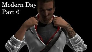 Modern Day Part 6 (Assassin's Creed)