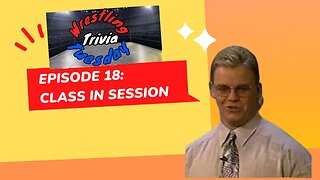 Wrestling Trivia Tuesday Episode 18