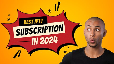 BEST IPTV SUBSCRITION FOR 2024// ALL Devices
