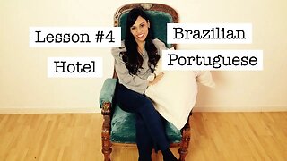 Brazilian Portuguese for Travelers – Lesson #4 Hotel